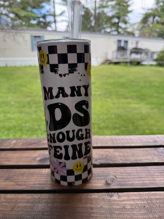 Too Many Kids Not Enough Caffeine