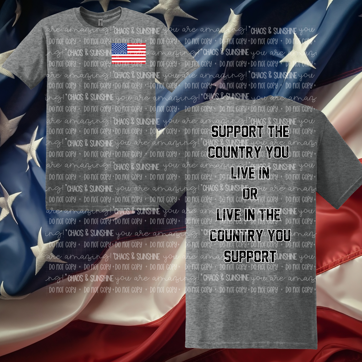 Support the country you live in t-shirt