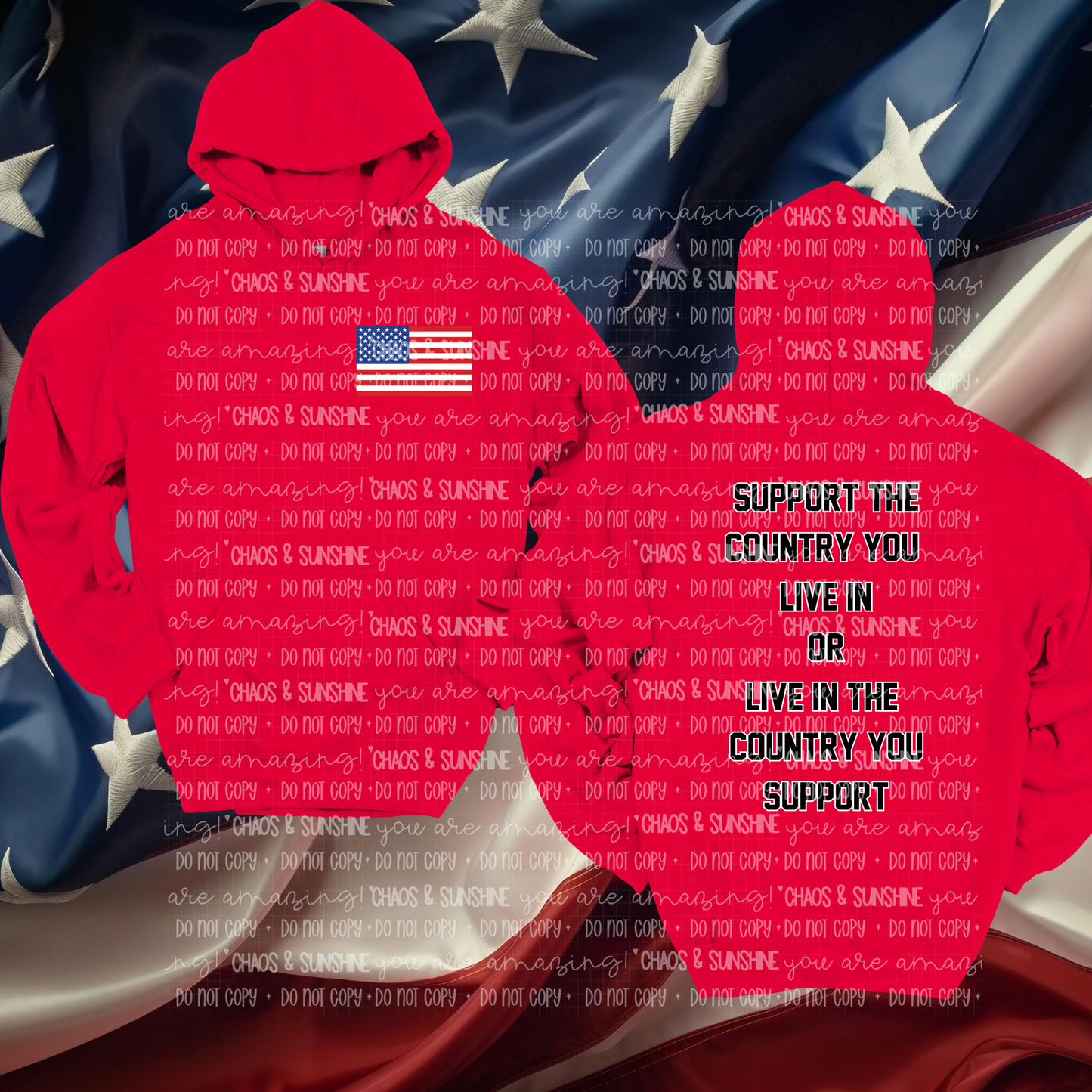 Support the country you live in - sweatshirt