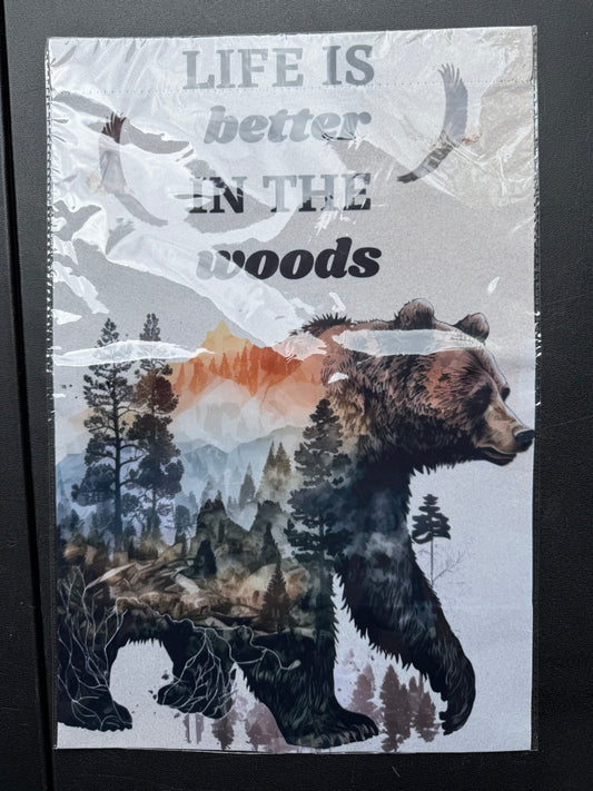 Life Is Better In The Woods