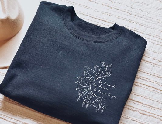 Be kind be brave be true be you - tee