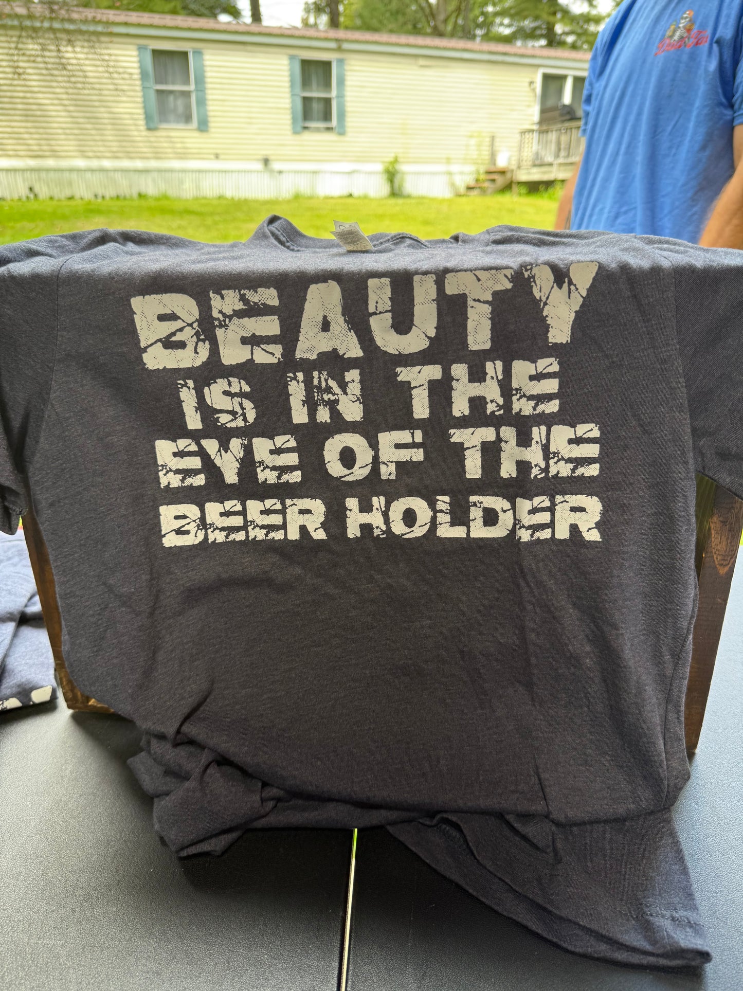 Beauty Is In The Eye Of The Beer Holder