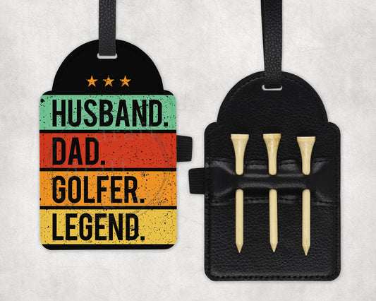 Husband, Dad, Golfer, Legend golf tee bag tag