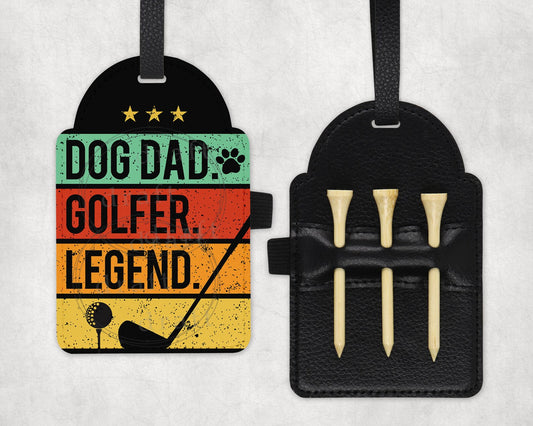 Dog Dad, Golfer, Legend golf tee bag tag